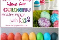 10 fun &amp; easy ideas for coloring easter eggs with kids | simplykierste