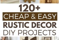 120 cheap and easy diy rustic home decor ideas - prudent penny pincher