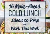 16 make-ahead cold lunch ideas to prep for work this week