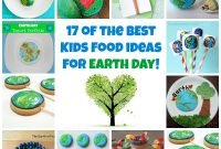 17 of the best earth day fun food &amp; recipe ideas for kids | fun food