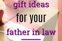 20 gift ideas for your father in law | father and gift