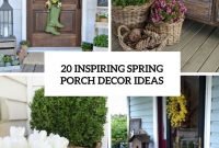 20 inspiring spring porch décor ideas - shelterness