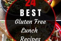 24 best healthy gluten free lunch recipes