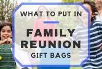 25+ things for your family reunion gift bags