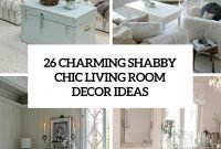 26 charming shabby chic living room décor ideas - shelterness