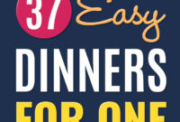 37 easy dinners for one