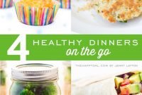 4 healthy dinners on the go