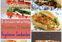 5 drool-worthy meatless monday vegetarian sandwiches - healing