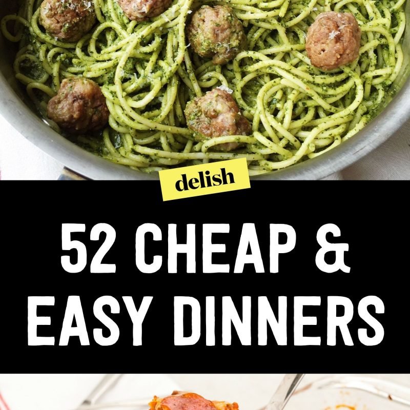 52 Easy Cheap Recipes Inexpensive Food Ideas Delish 24 800x800 
