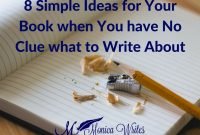 8 simple ideas for your book when you have no clue what to write about