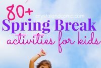 activities for kids spring break