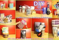 diy gift baskets &amp; gift ideas - how to assemble - for men women kids