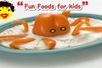 ❂ fun food ideas for kids ❂ top 10 easy recipes for children to