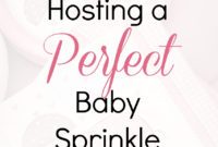 hosting a perfect baby sprinkle shower: 3 ideas your friends will