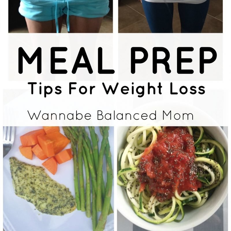 How To Meal Prep For Weight Loss 7 Meal Ideas Wannabe Balanced Mom 800x800 
