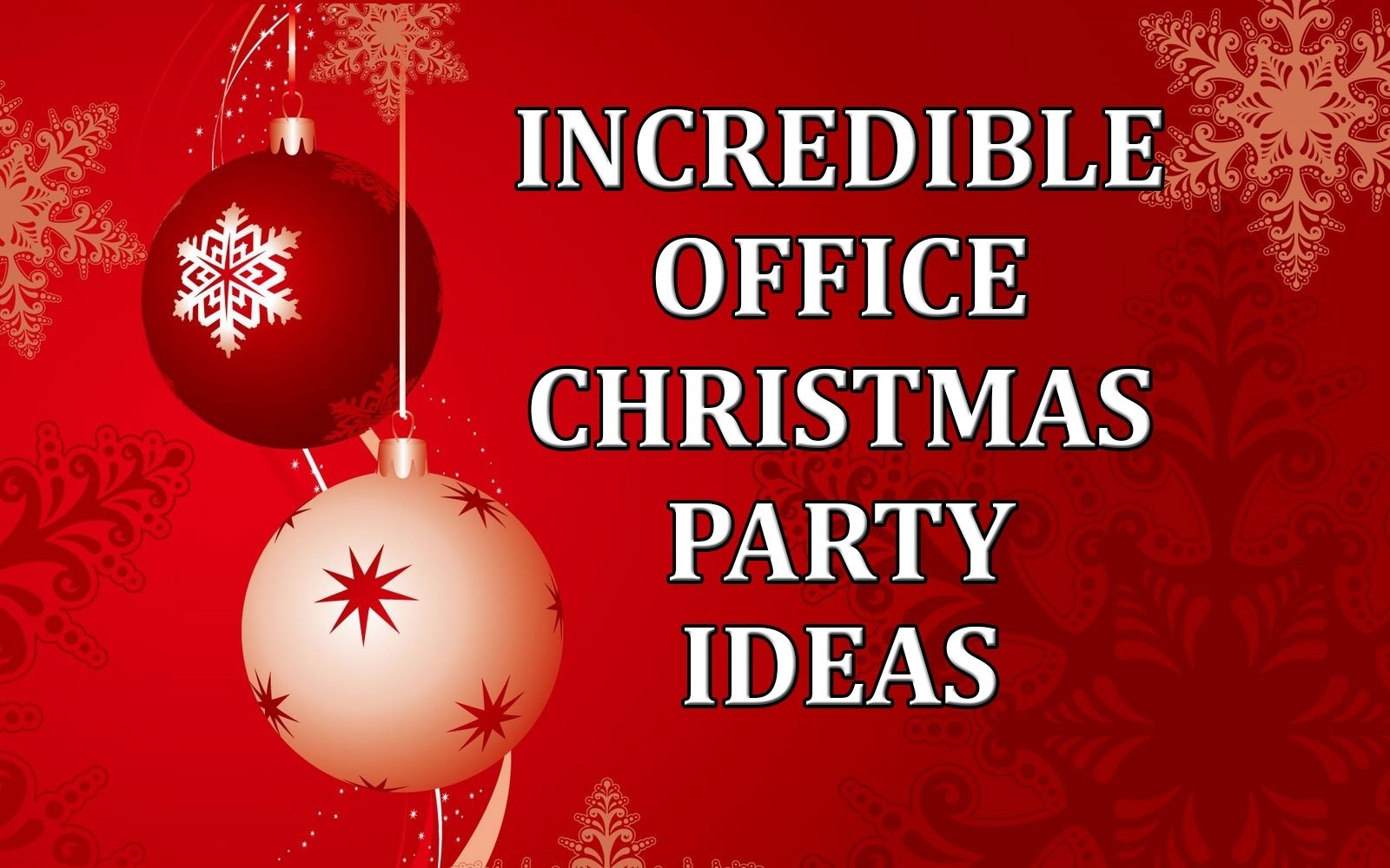 10 Ideal Ideas For Office Christmas Parties 2024