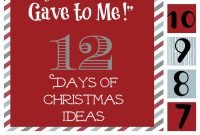 my true love gave to me&quot; 12 days of christmas ideas | six sisters' stuff