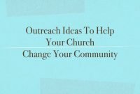 outreach ideas to help your church change your community | be the