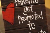 the best parents get promoted to grandparents reclaimed wood sign