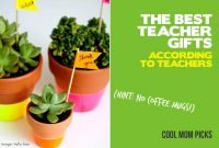 the best teacher gift ideas all gathered from actual teachers