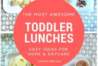 the most awesome toddler lunch ideas you can find! - your kid's table