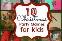 the unlikely homeschool: 10 christmas party games for kids