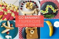 your kids will &quot;go bananas!&quot; over these 7 super-cute snack ideas