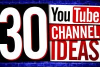 youtube channel ideas - youtube